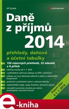 Daně z příjmů 2014. Přehledy, daňové a účetní tabulky - Jiří Dušek e-kniha