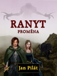 Ranyt: Proměna - Jan Pilát