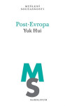 Post-Evropa - Yuk Hui