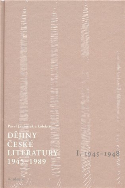 Dějiny české literatury 1945-1989 Pavel Janoušek