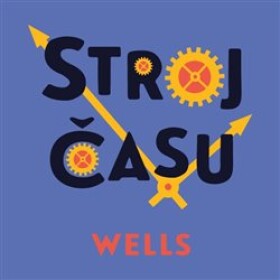 Stroj času Herbert George Wells