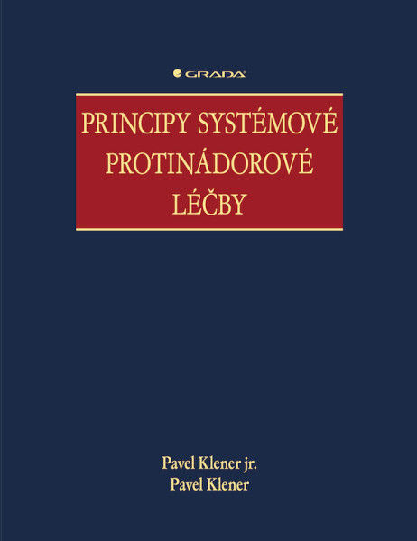 Principy systémové protinádorové léčby - Pavel Klener, Pavel Klener jr.