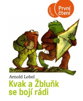 Kvak a Žbluňk se bojí rádi | Arnold Lobel, Eva Musilová