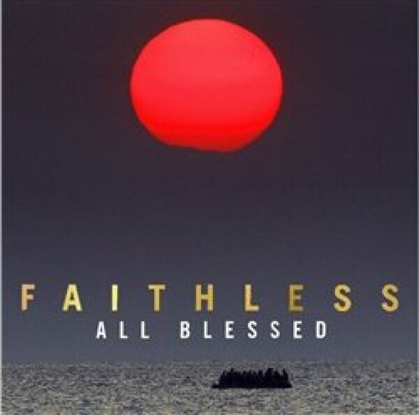 Faithless: All Blessed - LP - Faithless