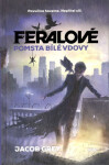 Feralové 3 - Pomsta Bílé vdovy - Jacob Grey