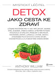 Detox jako cesta ke zdraví Anthony William