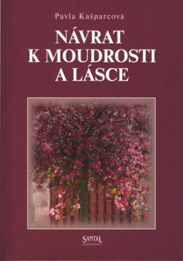 Návrat moudrosti lásce