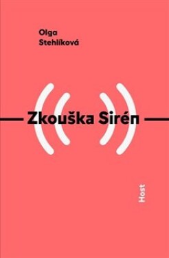 Zkouška Sirén - Olga Stehlíková