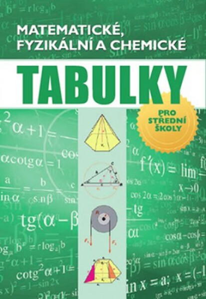 Matematické, fyzikální chemické tabulky