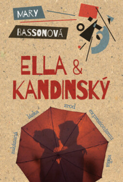 Ella & Kandinský - Mary Bassonová - e-kniha