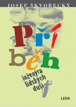 Příběh inženýra lidských duší (poškozené) - Josef Škvorecký