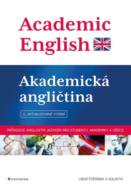 Academic English - Akademická angličtina - Libor Štěpánek