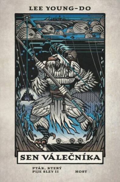 Sen válečníka - Pták, který pije slzy II - Lee Young-Do