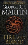 Fire and Blood, 1. vydání - George Raymond Richard Martin