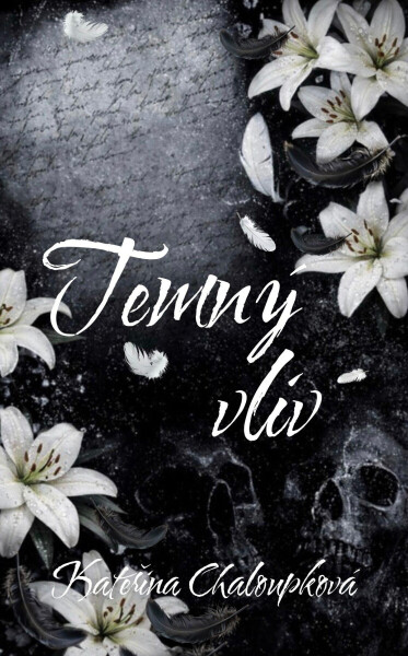 Temný vliv - Kateřina Chaloupková