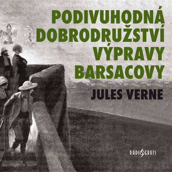 Podivuhodná dobrodružství výpravy Barsacovy - Jules Verne - audiokniha