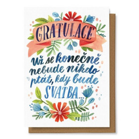 Přání Gratulace Už se konečně nikdo nebude ptát kdy bude svatba