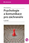 Psychologie a komunikace pro záchranáře - Alena Andršová - e-kniha