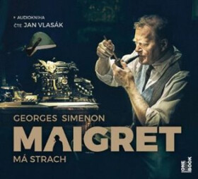 Maigret má strach - CDmp3 (Čte Jan Vlasák) - Georges Simenon