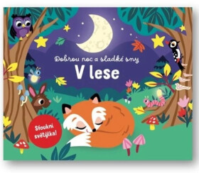 Dobrou noc a sladké sny V lese