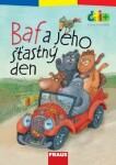 Baf a jeho šťastný den (edice čti +): 6-7 let - Kolektiv