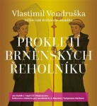 Prokletí brněnských řeholníků Vlastimil Vondruška