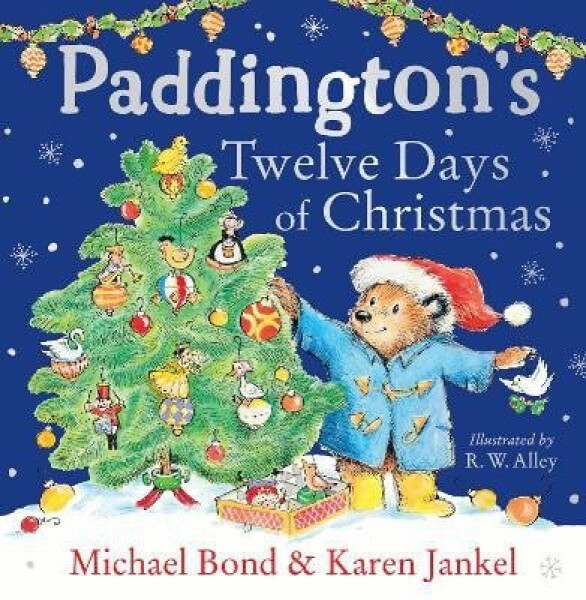 Paddington´s Twelve Days of Christmas - Michael Bond