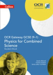 Collins OCR Gateway GCSE (9–1) Physics for Combined Science – Student Book - Golabek Charles