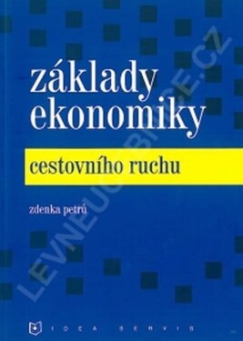 Základy ekonomiky cestovního ruchu vydání) Petrů