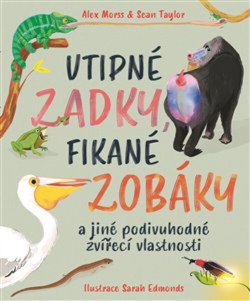 Vtipné zadky, fikané zobáky Alex Morss