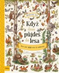 Když dnes půjdeš do lesa… - Rachel Piercey