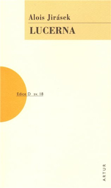 Lucerna - Alois Jirásek