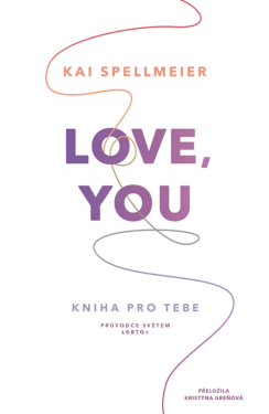 Love, You: Kniha pro tebe - Kai Spellmeier