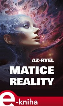 Matice reality - Az-ryel e-kniha