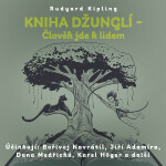 Kniha džunglí - Člověk jde k lidem - Rudyard Kipling - audiokniha