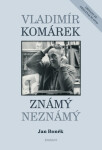 Vladimír Komárek – Známý Neznámý + DVD - Jan Boněk