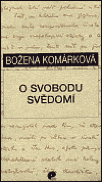 Svobodu svědomí Božena Komárková