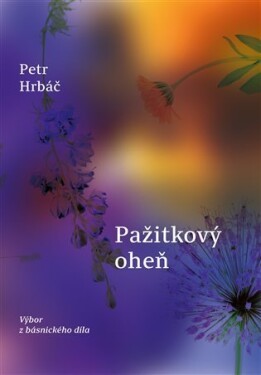 Pažitkový oheň - Petr Hrbáč