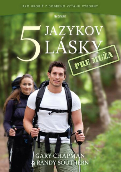 5 jazykov lásky pre muža - Gary Chapman, Randy Southern a kol.