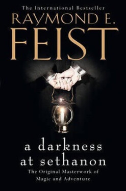A Darkness at Sethanon, 1. vydání - Raymond E. Feist