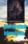 Nezvěstná blondýna - Petra Nachtmanová