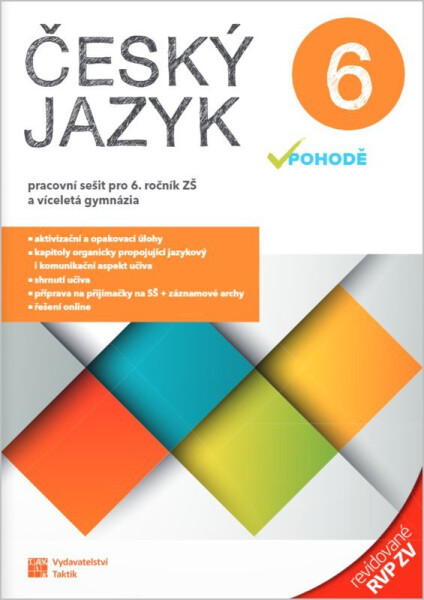 Český jazyk v pohodě 6 – pracovní sešit - revidované RVP ZV - Eva Schneiderová