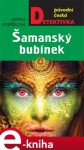 Šamanský bubínek - Jarmila Pospíšilová e-kniha