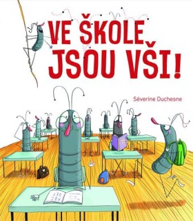 Ve škole jsou vši! Séverine Duchesne