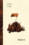 Bídnici II - Victor Hugo
