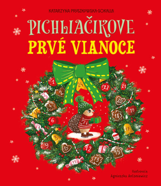 Pichliačikove prvé Vianoce - Katarzyna Pruszkowska-Sokalla