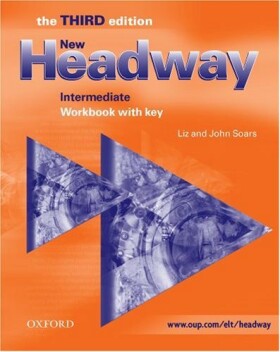 New Headway Intermediate Workbook with Key (3rd) - John Soars