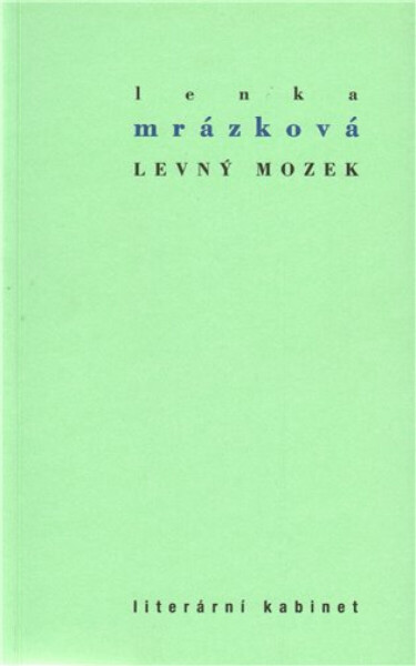 Levný mozek Lenka Mrázková