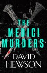 The Medici Murders - David Hewson