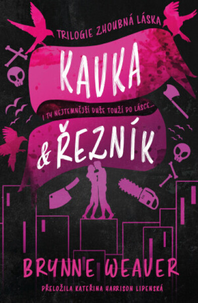 Kavka & Řezník - Brynne Weaver